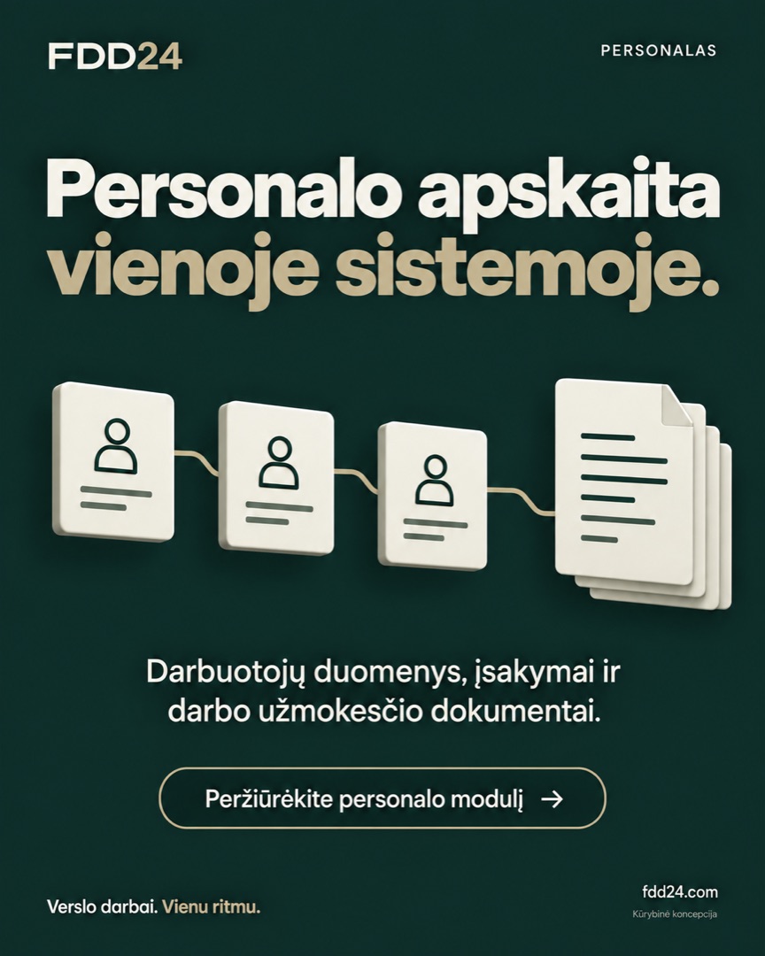 Personalo apskaita vienoje sistemoje.